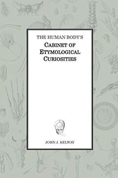 portada The Human Body'S Cabinet of Etymological Curiosities (en Inglés)