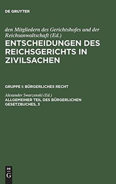 portada Entscheidungen des Reichsgerichts in Zivilsachen, Allgemeiner Teil des Bürgerlichen Gesetzbuches, 3 (en Alemán)