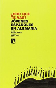 portada POR QUÉ TE VAS?: JÓVENES ESPAÑOLES EN ALEMANIA (in Spanish)