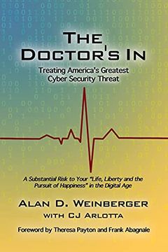 portada The Doctor'S in: Treating America'S Greatest Cyber Security Threat 