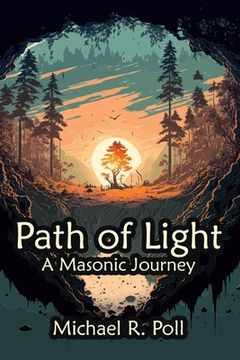 portada Path of Light: A Masonic Journey (en Inglés)