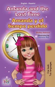 portada Amanda and the Lost Time (English Spanish Bilingual Book for Kids) (English Spanish Bilingual Collection) (in Spanish)