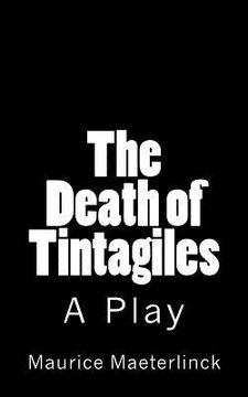 portada The Death of Tintagiles: A Play (en Inglés)