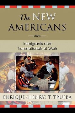 portada the new americans: immigrants and transnationals at work (en Inglés)