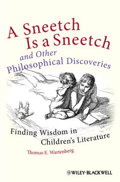 portada A Sneetch Is A Sneetch And Other Philosophical Discoveries: Finding Wisdom In Children`S Literature