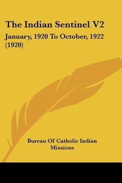 portada the indian sentinel v2: january, 1920 to october, 1922 (1920)