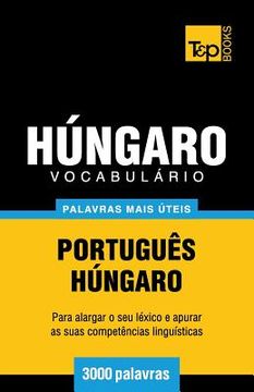 portada Vocabulário Português-Húngaro - 3000 palavras mais úteis (en Portugués)