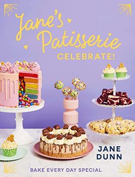 portada Jane’S Patisserie Celebrate! Bake Every day Special (en Inglés)