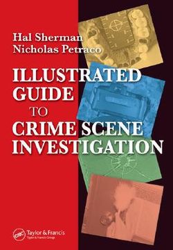 portada illustrated guide to crime scene investigation (en Inglés)