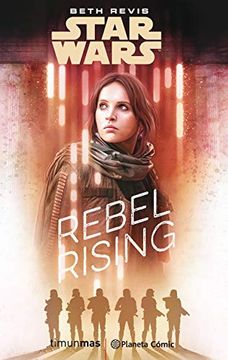 portada Star Wars: Rogue one Rebel Rising (Novela) (Star Wars: Novelas)