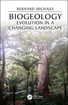 portada Biogeology: Evolution in a Changing Landscape (Crc Biogeography Series) (en Inglés)