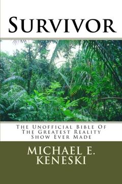 portada Survivor: The Unofficial Bible of the Greatest Reality Show Ever Made (en Inglés)