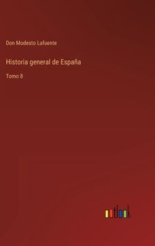 portada Historia General de España: Tomo 8