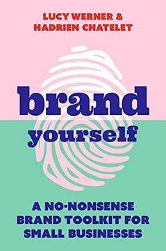 portada Brand Yourself: A No-Nonsense Brand Toolkit for Small Businesses (en Inglés)