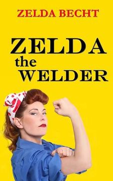 portada Zelda the Welder