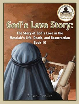 portada God'S Love Story Book 10: The Story of God'S Love in the Messiah'S Life, Death, and Resurrection (10) (in English)