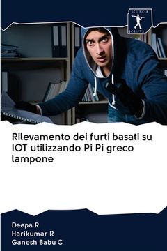 portada Rilevamento dei furti basati su IOT utilizzando Pi Pi greco lampone (en Italiano)