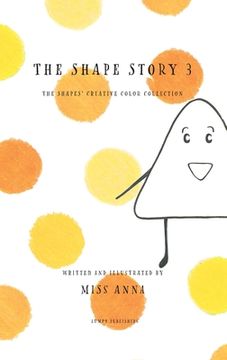portada The Shape Story 3: The Shape's Creative Color Collection (en Inglés)