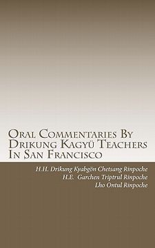 portada oral commentaries by drikung kagyu teachers in san francisco (en Inglés)