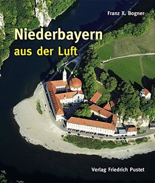 portada Niederbayern aus der Luft: Bildband