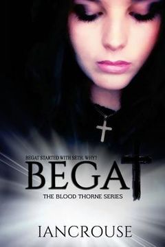portada Begat: The Blood Thorne Series (in English)