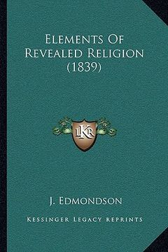 portada elements of revealed religion (1839) (en Inglés)