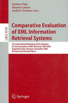 portada comparative evaluation of xml information retrieval systems: 5th international workshop of the initiative for the evaluation of xml retrieval, inex 20 (en Inglés)