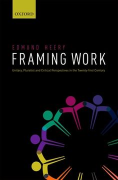 portada Framing Work: Unitary, Pluralist and Critical Perspectives in the 21St Century (en Inglés)