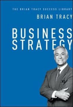 portada Business Strategy: The Brian Tracy Success Library
