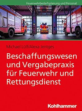 portada Beschaffungswesen Und Vergabepraxis Fur Feuerwehr Und Rettungsdienst (in German)
