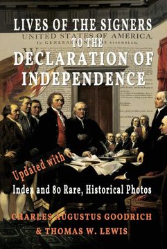 portada Lives of the Signers to the Declaration of Independence (Illustrated): Updated With Index and 80 Rare, Historical Photos 