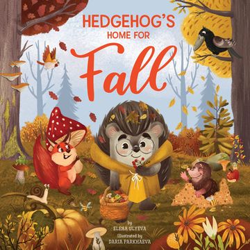 portada Hedgehog's Home for Fall (en Inglés)