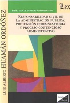 portada Responsabilidad Civil de la Administracion Publica, Pretension in Demnizatoria y (in Spanish)