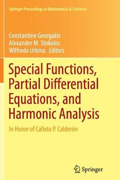 portada Special Functions, Partial Differential Equations, and Harmonic Analysis: In Honor of Calixto P. Calderón (in English)