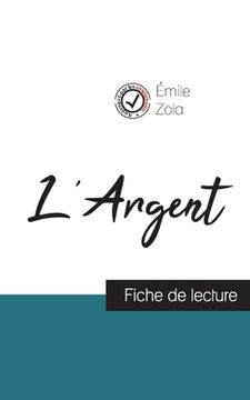 portada L'Argent de Émile Zola (fiche de lecture et analyse complète de l'oeuvre)