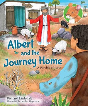 portada Albert and the Journey Home: A Parable of Jesus (Albert'S Bible Stories) (en Inglés)