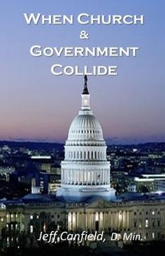 portada When Church and Government Collide (en Inglés)