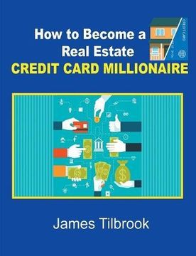 portada How to Become a Real Estate Credit Card Millionaire