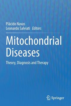 portada Mitochondrial Diseases: Theory, Diagnosis and Therapy