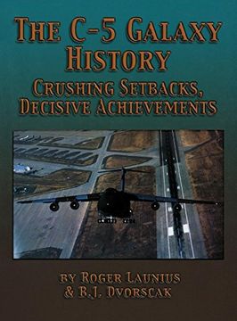 portada The C-5 Galaxy History: Crushing Setbacks, Decisive Achievements