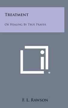 portada Treatment: Or Healing by True Prayer
