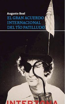 portada El Gran Acuerdo Internacional del tio Patilludo (in Spanish)