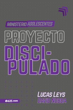 portada Proyecto Discipulado - Ministerio de Adolescentes (in Spanish)