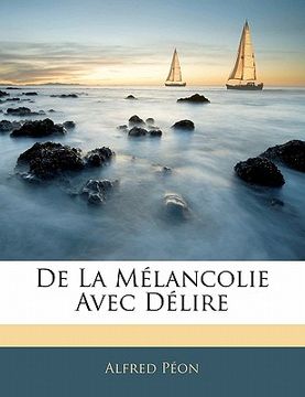 portada de la Mélancolie Avec Délire (en Francés)