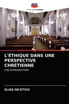 portada L'Éthique Dans Une Perspective Chrétienne (en Francés)