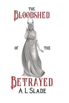 portada The Bloodshed Of The Betrayed (en Inglés)