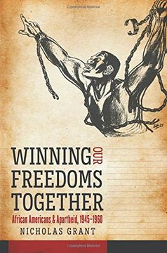 portada Winning Our Freedoms Together: African Americans and Apartheid, 1945-1960 (Justice, Power and Politics)