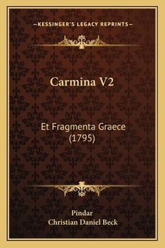 portada Carmina V2: Et Fragmenta Graece (1795) (en Latin)