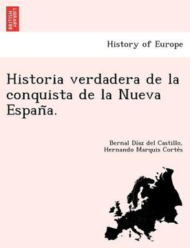 portada historia verdadera de la conquista de la nueva espan a. (en Inglés)