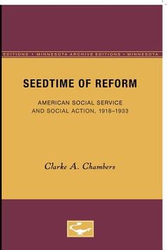 portada Seedtime of Reform: American Social Service and Social Action, 1918-1933 